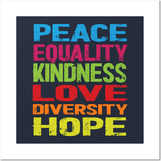 Peace Love Equality Diversity Inclusion Human Rights Wall Art by Netcam